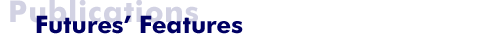 Publications: Futures Features