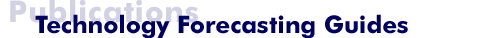 Publications: Technology Forecasting Guides