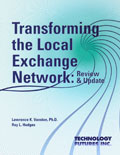 Transforming the Local Exchange Network: Review & Update